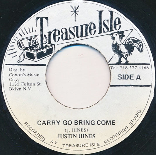 Image of Front Cover of 7" - /G+ - JUSTIN HINDS AND THE DOMINOES, Carry Go Bring Come / Hey Mama (Treasure Isle; , US 1990s Reissue), Press imperfections, marks and scuffs, plays through ok. Clean labels.,  - 3416413C