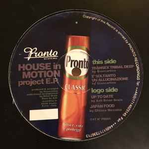 Image of Front Cover of 12" - /VG - VARIOUS, House In Motion Project EP (Pronto Recordings; PR 005, UK 1998), Light marks across each side, with slight surface noise at points.,  - 3446250S