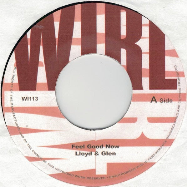 Image of Front Cover of 7" - /EX - LLOYD LLOYD AND GLEN / HOPETON AND GLEN, Feel Good Now / Live Like A King (WIRL; WI113, UK Reissue), ,  - 3416445C