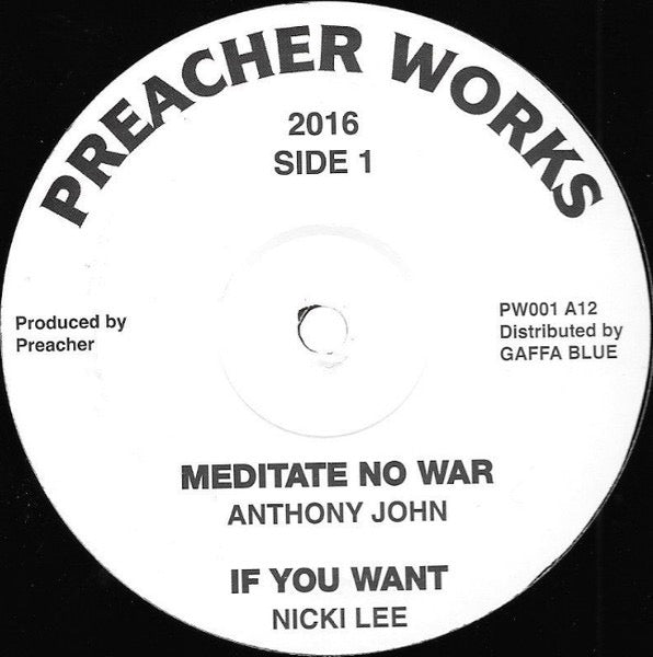 Image of Front Cover of 12" - /EX - ANTHONY JOHN / NICKI LEE / LEROY GREEN, Meditate No War / If You Want / My Father (Preacher Works; PW001, UK 2016), ,  - 3426199E