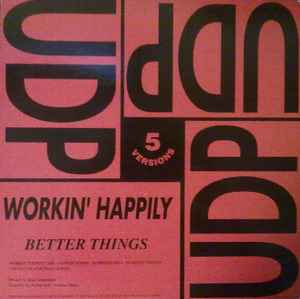 Image of Back Cover of 12" - VG/VG+ - WORKIN' HAPPILY, Better Things (UDP ; UDP 1006, Italy 1993, Picture Sleeve), 1.5 inch spine split otherwise sleeve in good shape. highlighter on label(s),  - 3446395S