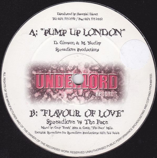 Image of Front Cover of 12" - /G+ - SPREADLOVE PRODUCTIONS / THE FACE, Pump Up London / Flavour Of Love (Underlord Records; ULD 002, UK 1999), WOL. Lots of light marks on either side of disc, slight surface noise throughout.,  - 3446383S