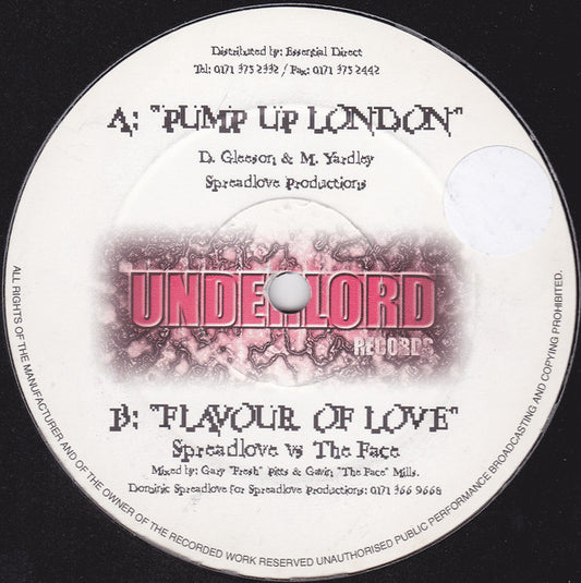 Image of Front Cover of 12" - /G+ - SPREADLOVE PRODUCTIONS / THE FACE, Pump Up London / Flavour Of Love (Underlord Records; ULD 002, UK 1999), WOL. Lots of light marks on either side of disc, slight surface noise throughout.,  - 3446383S