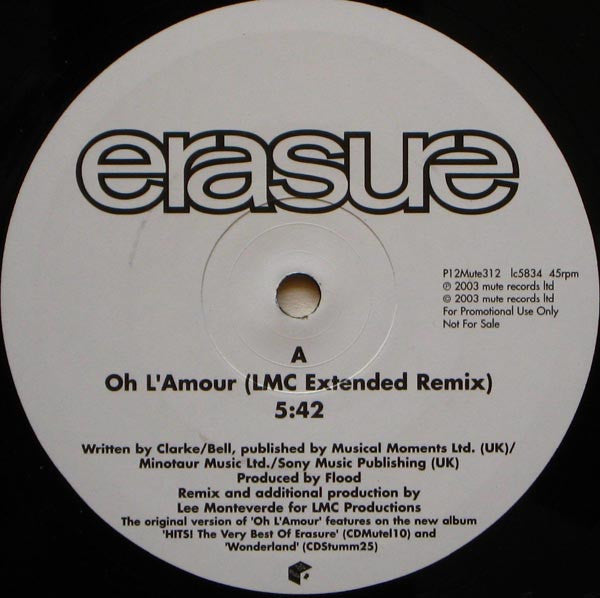 Image of Label Cover of 2x12" - VG/VG+ - ERASURE, Oh L'Amour (Mute; P12 MUTE 312, UK 2003, Promo, Picture Sleeve), , A Oh L'Amour (LMC Extended Remix) 5:42B Oh L'Amour (Kenny Hayes Remix) 7:00C Oh L'Amour (Shanghai Surprize Remix 6:48D Oh L'Amour (LMC Instrumental Remix 5:42 - 3516078C