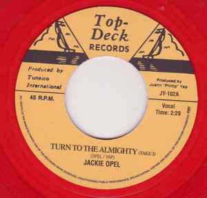 Image of Front Cover of 7" - VG/VG - JACKIE OPEL / JOHNNY MOORE, Turn To The Almighty (Take 2) / Red Is Danger (Take 4) (Top Deck Records; JY-102, UK 2002, Company Sleeve, Red Vinyl), Light marks only. Some wear to top of company sleeve.,  - 3556043S