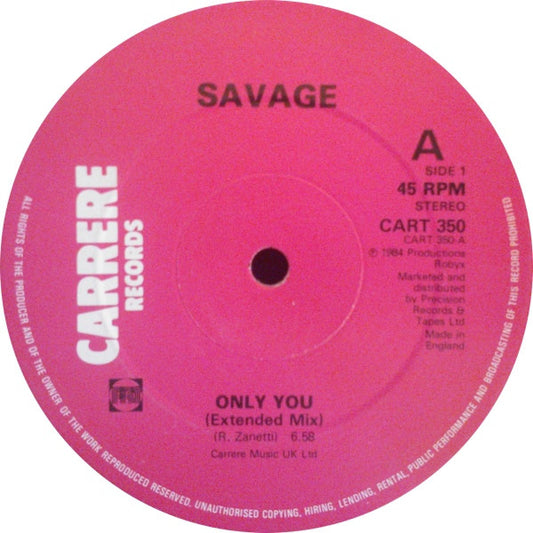 Image of Front Cover of 12" - /VG - SAVAGE, Only You (Carrere; CART 350, UK 1984), Light marks at the opening of side B.,  - 3546078S