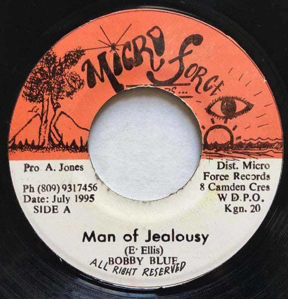 Image of Front Cover of 7" - /VG+ - BOBBY BLUE, Man of Jealousy (Micro Force Records; none, Jamaica 1995), Strong VG+,  - 3556056S