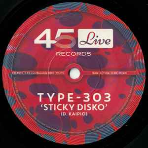 Image of Front Cover of 7" - /EX - TYPE-303, Sticky Disko / Analog Acidbath (45 Live Records; 45L7010, UK 2020), ,  - 3556057S