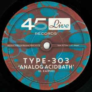 Image of Back Cover of 7" - /EX - TYPE-303, Sticky Disko / Analog Acidbath (45 Live Records; 45L7010, UK 2020), ,  - 3556057S