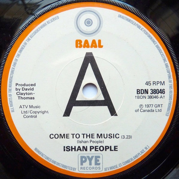 Image of Front Cover of 7" - /VG+ - ISHAN PEOPLE, Come To The Music / Inflation (Baal; BDN 38046, UK 1977, Promo, Solid Centre), Shiny EX copy. WOL on side A.,  - 3516186C