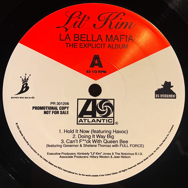 Image of Label Cover of 3x12" - VG/VG+ - LIL' KIM, La Bella Mafia (The Explicit Album) (Atlantic; PR 301206, US 2003, Promo, Stickered Plain Sleeve, Limited edition DJ release.), , A1	Hold It NowA2	Doing It Way BigA3	Can't F**k With Queen BeeB1	Shake Ya Bum BumB2	This Is Who I AmB3	The Jump OffC1	This Is A WarningC2	(When Kim Say) Can You Hear Me Now?C3	Thug LuvD1	Magic StickD2	Get In Touch With UsE1	Heavenly FatherE2	Came Back For YouF	Tha Beehive - 3526029E