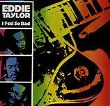 Image of Front Cover of LP - VG/VG+ - EDDIE TAYLOR, I Feel So Bad (DJM Records; DJM 22065, UK 1977), ,  - 3516250C