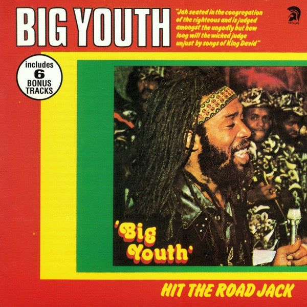 Image of Front Cover of CD - VG+/VG - BIG YOUTH, Hit The Road Jack (Trojan Records; CDTRL 137, UK 1995 Reissue, Jewel Case), ,  - 3536070E