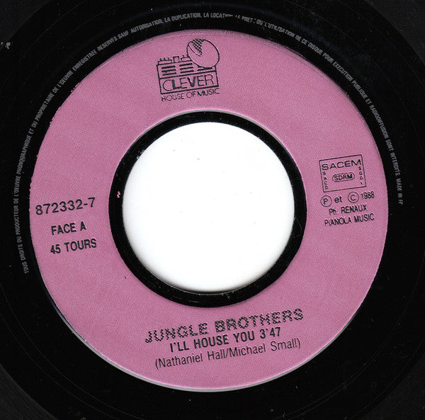 Image of Label Cover of 7" - VG+/VG+ - JUNGLE BROTHERS, I'll House You / On The Run (Clever House Of Music; 872332-7, France 1988, Picture sleeve), ,  - 3526130E