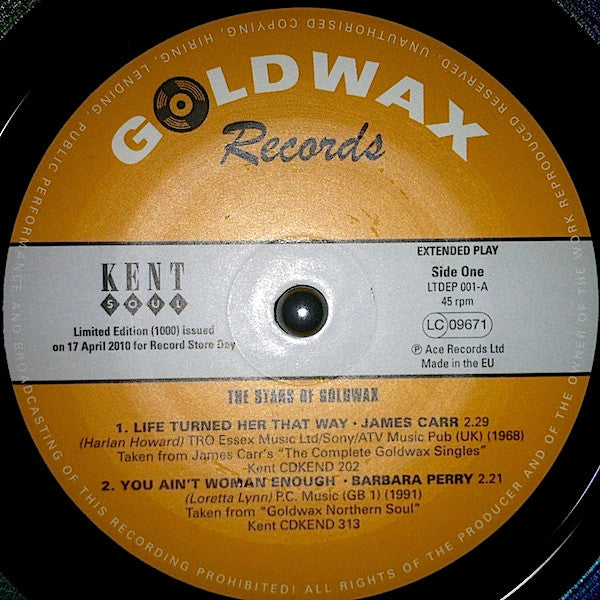 Image of Label Cover of 7" EP - /EX - VARIOUS, The Stars Of Goldwax (Kent Soul; LTDEP 001, UK 2010), , A1 - James Carr - Life Turned Her That WayA2 - Barbara Perry - You Ain't Woman EnoughB1 - The Ovations - Rockin' ChairB2 - George & Greer  - To Me It's Storming - 3526134E