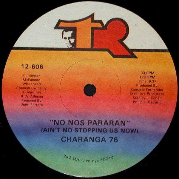 Image of Front Cover of 12" - /G+ - CHARANGA 76, No Nos Pararan (Ain't No Stopping Us Now) (TR Records; 12-606, US 1979), Light marks and ring wears, plays VG/VG+.,  - 3546203S
