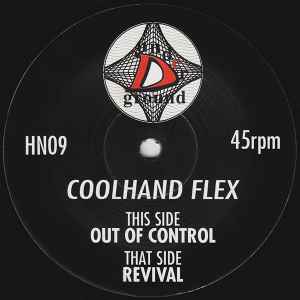 Image of Front Cover of 12" - /G+ - COOLHAND FLEX, Out Of Control / Revival (De Underground Records; HN09, UK 1993), Strong G+, plays well above grade. Marks on either side,  - 3546208S