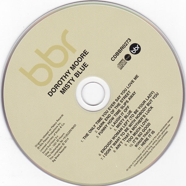 Image of Label Cover of CD - VG+/VG+ - DOROTHY MOORE, Misty Blue (Big Break Records; CDBBR 0273, UK 2014 Reissue, Jewel Case), ,  - 3516379C