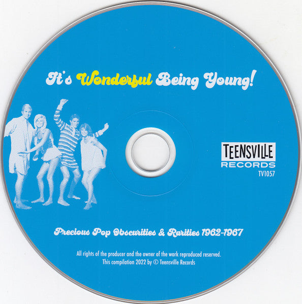Image of Label Cover of CD - VG+/VG+ - VARIOUS, It's Wonderful Being Young! (Precious Pop Obscurities & Rarities 1962-1967) (Teensville Records; TV1057, Australia 2022, Jewel Case, Mono), ,  - 3516420C