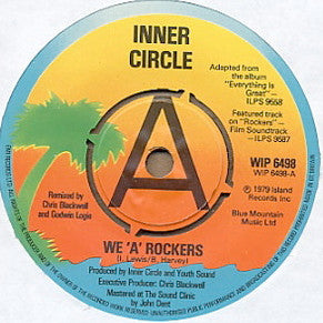 Image of Front Cover of 7" - VG/VG+ - INNER CIRCLE, We 'A' Rockers (Island Records; WIP 6498, UK 1979, Promo, Company Sleeve, 4-Prong Centre), ,  - 3516433C