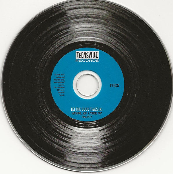 Image of Label Cover of CD - VG+/VG+ - VARIOUS, Let The Good Times In (Sunshine, Soft & Studio Pop 1966-1972) (Teensville Records; tv1037, Australia 2019, Jewel Case), ,  - 3516424C