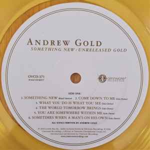Image of Label Cover of LP - EX/EX - ANDREW GOLD, Something New: Unreleased Gold (Omnivore Recordings; OVLP-371, US 2020, Inner, Gold Vinyl), Opened Instore, Still In Stickered Shrinkwrap,  - 3546223S