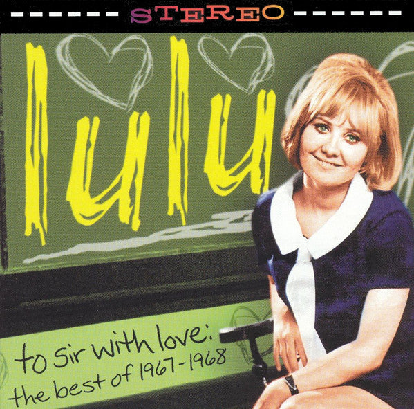 Image of Front Cover of CD - VG+/VG+ - LULU, To Sir With Love: The Very Best Of 1967-1968 (Taragon Records; TARCD-1098, US 2003, Jewel Case), ,  - 3516481C