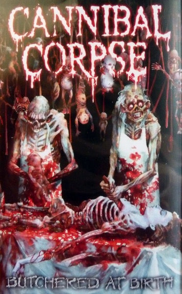Image of Front Cover of Cassette - NEW/NEW - CANNIBAL CORPSE, Butchered At Birth (Back On Black; BOBV1180MC, Europe 2025 Reissue, J-Card, Black Shell), ,  - 3516544C