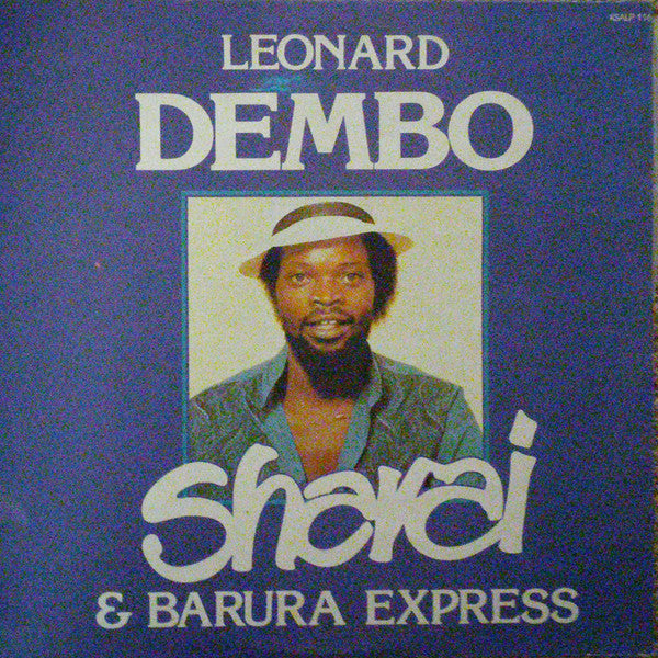 Image of Front Cover of LP - VG/VG - LEONARD DEMBO & BARURA EXPRESS, Sharai (Kumusha; KSALP 116, Zimbabwe 1987, Picture Sleeve), ,  - 3526298E