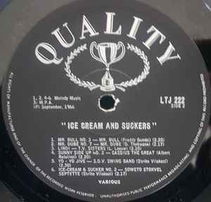 Image of Label Cover of LP - G+/G+ - VARIOUS, Ice Cream & Suckers (Quality; LTJ 222, South Africa 1966), Lots of hairline scratches on either side of disc causing crackle throughout. Plastic on sleeve has warped and creased with some edge wear.,  - 3526267E