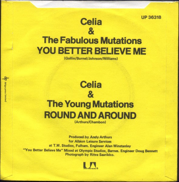 Image of Back Cover of 7" - VG/VG - CELIA & THE MUTATIONS, You Better Believe Me (United Artists Records; UP 36318, UK 1977, Picture Sleeve), Minor edge wear, tiny tear along top seam. Disc is essentially VG+ save for one unfeelable mark.,  - 3556194S
