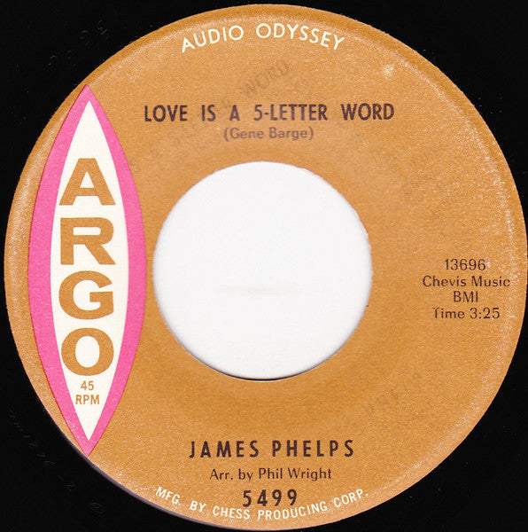 Image of Front Cover of 7" - /VG - JAMES PHELPS, Love Is A 5-Letter Word / I'll Do The Best I Can (Argo; 5499, US 1965), ,  - 3526256E