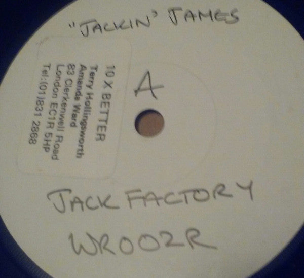 Image of Front Cover of 7" - /VG+ - JACK FACTORY, Jackin' James (Warrior Records; WR 002, UK 1988, Promo, Stickered & hand written white label.), ,  - 3526257E