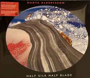 Image of Front Cover of LP - VG+/VG+ - NADYA ALBERTSSON, Half Silk Half Blade (Rebecca's Records; REBREC 005, UK 2025, Limited Edition of 500), ,  - 3526292E