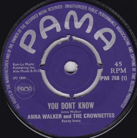 Image of Front Cover of 7" - /VG+ - ANNA WALKER AND THE CROWNETTES, You Don't Know / Ode To Billy Joe (Pama Records; PM 768, UK 1969), Light marks.,  - 3526259E