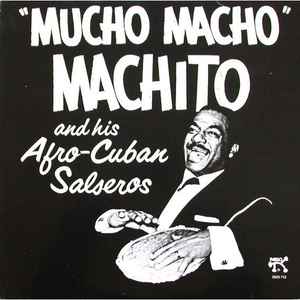 Image of Front Cover of 2xLP - VG/VG - MACHITO AND HIS AFRO-CUBAN SALSEROS, Mucho Macho (Pablo Records; 2625 712, US 1978, Booklet), Light marks only. Sleeve clipped at bottom right corner,  - 3526279E