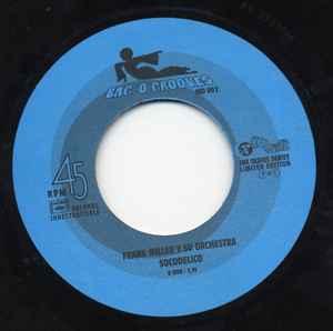 Image of Back Cover of 7" - /EX - JOE GROUNDHOG / FRANK MILLER Y SU ORCHESTRA, Take It Off / Socodelico (Bag'o'grooves; IND 002, France 2000), ,  - 3556265S