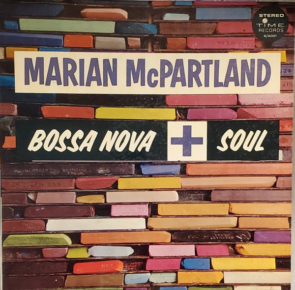 Image of Front Cover of LP - VG/VG - MARIAN MCPARTLAND, Bossa Nova + Soul (Time Records; S/4001, US 1963, Laminated Pasteback Sleeve), Sleeve is nice apart from a split to base seam. Disc is a strong VG.,  - 3516665C