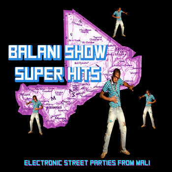 Image of Front Cover of LP - VG+/VG+ - VARIOUS, Balani Show Super Hits - Electronic Street Parties From Mali (Sahel Sounds; SS-021, US 2014, Picture Sleeve), , Compilation of popular music played at street parties in Mali. Drawing from across the past decade of Balani Shows, from innovators to contemporary stars of the scene, these are some of the Malian compositions in heavy rotation.Colloquially known as "Balani Show," these street parties began in the late 90s in the capital city of Bamako. Unable to af