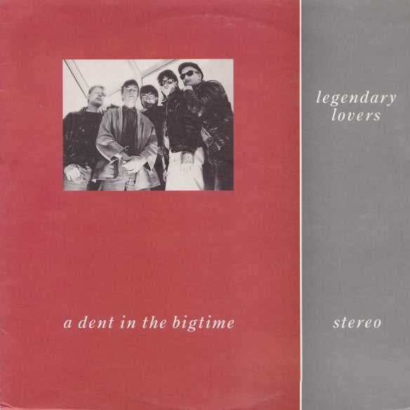 Image of Front Cover of LP - VG/VG+ - LEGENDARY LOVERS, A Dent In The Bigtime (Svenska Pop Fabriken; SP19, Sweden 1987, Red Sleeve), ,  - 3626090E