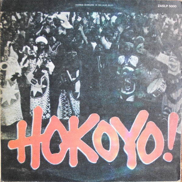 Image of Front Cover of LP - G+/VG - THOMAS MAPFUMO & THE ACID BAND, Hokoyo! (Afro Soul; ASLP 5000, Rhodesia 1978, Picture Sleeve, Company Inner), Some very light fogging / blotches, causing occasional light crackle in sections, but generally a really nice copy. Sleeve shows some general ageing, and has small tear, Afro Soul labels, but back cover is Beat City variant (pictured), rather than version that appears on Discogs.Some very light fogging / blotches, causing occasional light crackle in sections, bu