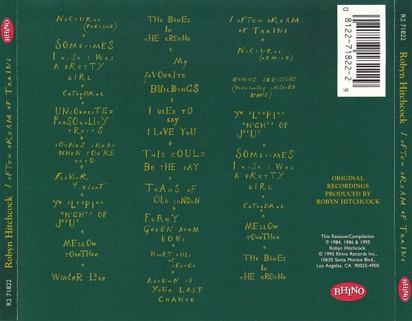 Image of Back Cover of CD - VG+/VG+ - ROBYN HITCHCOCK, I Often Dream Of Trains (Rhino Records; R2 71822, US 1995 Reissue, Jewel Case), ,  - 3616063C