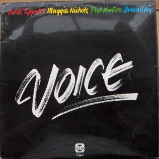 Image of Front Cover of LP - VG/VG+ - VOICE - JULIE TIPPETTS, MAGGIE NICHOLS, PHIL MINTON, BRIAN ELEY, Voice (Ogun; OG 110, UK 1977), ,  - 3626099E
