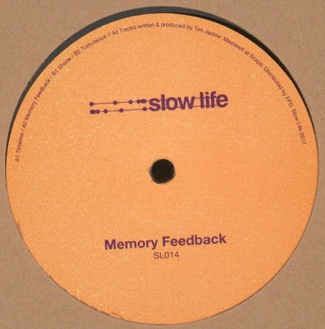 Image of Front Cover of 12" EP - /VG - TIM JACKIW, Memory Feedback (SLOW LIFE; SL014, Germany 2018), Light hairlines.,  - 3616129C