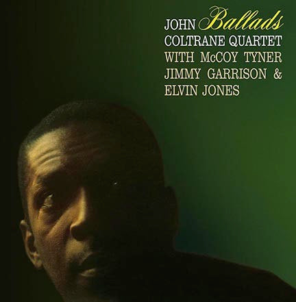 Image of Front Cover of LP - VG+/VG+ - JOHN COLTRANE QUARTET, Ballads (DOL; DOL854HG, Europe 2017 Reissue, Gatefold, 180 Gram Vinyl), ,  - 3646083S