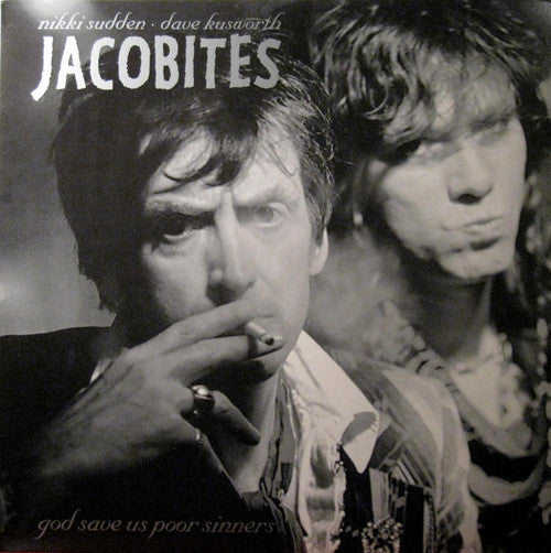 Image of Front Cover of LP - EX/VG+ - NIKKI SUDDEN & DAVE KUSWORTH, JACOBITES, God Save Us Poor Sinners (Chatterbox Records; CHLP-01, France 1998, Insert, With 7"), Strong VG+, Limited Edition Number 132,  - 3526344E