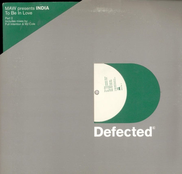 Image of Front Cover of 12" - VG/VG - MAW PRESENTS INDIA, To Be In Love (Defected; DEFECT5R, UK 1999, Die Cut Company Sleeve, Inner), ,  - 3626131E