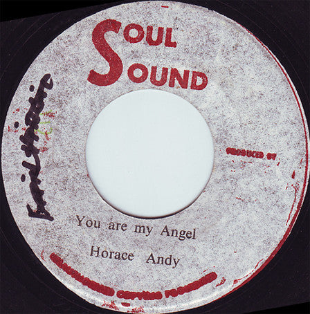 Image of Front Cover of 7" - /G+ - HORACE ANDY, You Are My Angel (Soul Sound;  , Jamaica 1973), Lots of superficial marks and scuffs, plays above grade, sounds VG. WOL.,  - 3656067S