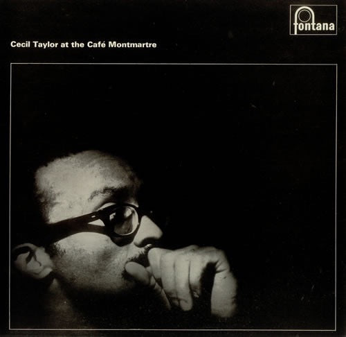 Image of Front Cover of LP - VG/VG - CECIL TAYLOR, Cecil Taylor At The Caf  Montmartre (Fontana; SFJL928, UK 1969 Reissue, Laminated Sleeve), A couple of light creases to sleeve. Disc has only the lightest of hairlines.,  - 3616197C
