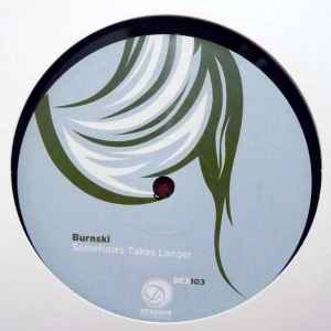 Image of Back Cover of 12" - /G+ - BURNSKI, Sometimes Takes Longer (Dessous Recordings; DES103, Germany 2011), strong G+. light scuffs and odd hairline both sides,  - 3646109S